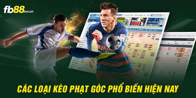 Các loại kèo phạt góc phổ biến hiện nay