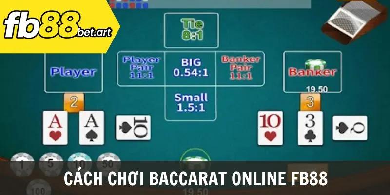 Cách chơi Baccarat online FB88