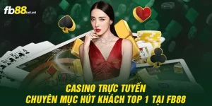 casino trực tuyến hút khách top 1 tại fb88