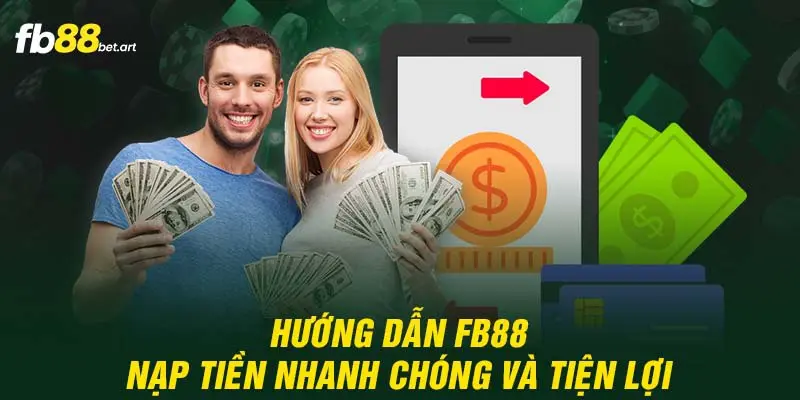 Hướng dẫn FB88 - Rút tiền nhanh chóng trong chốc lát