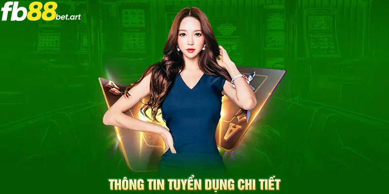 Thông tin tuyển dụng chi tiết